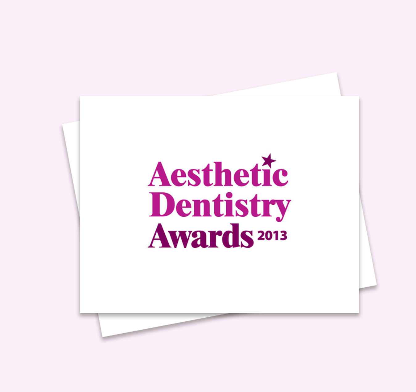 Aesthetic Dentistry Awards 2013 Aesthetic Dentistry Awards 2013